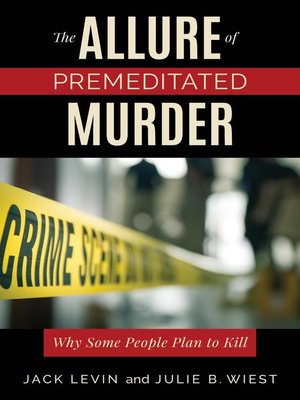 cover image of The Allure of Premeditated Murder